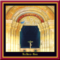 Max Bruch - Oratorium Moses